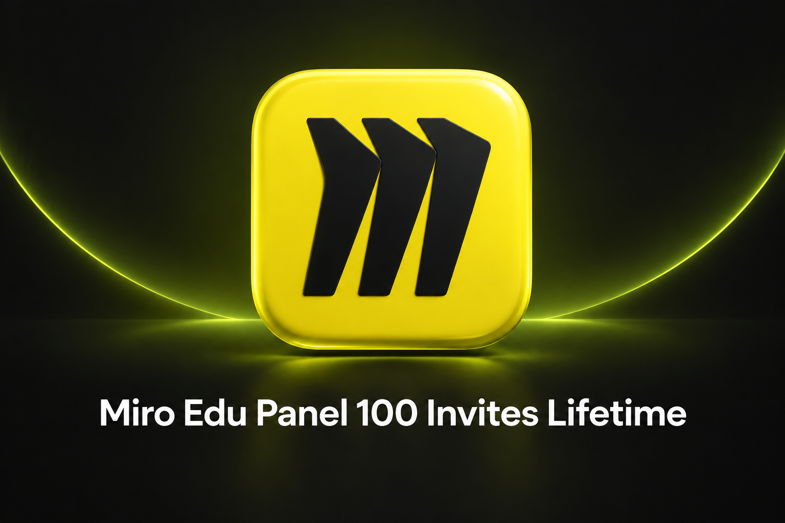Miro Edu Panel 100 Invites Lifetime