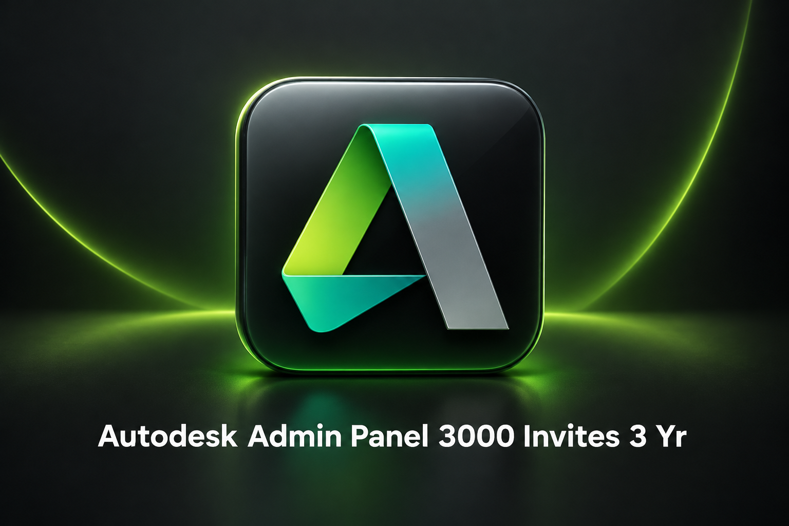 Autodesk Admin Panel 3000 Invites 3 Yr