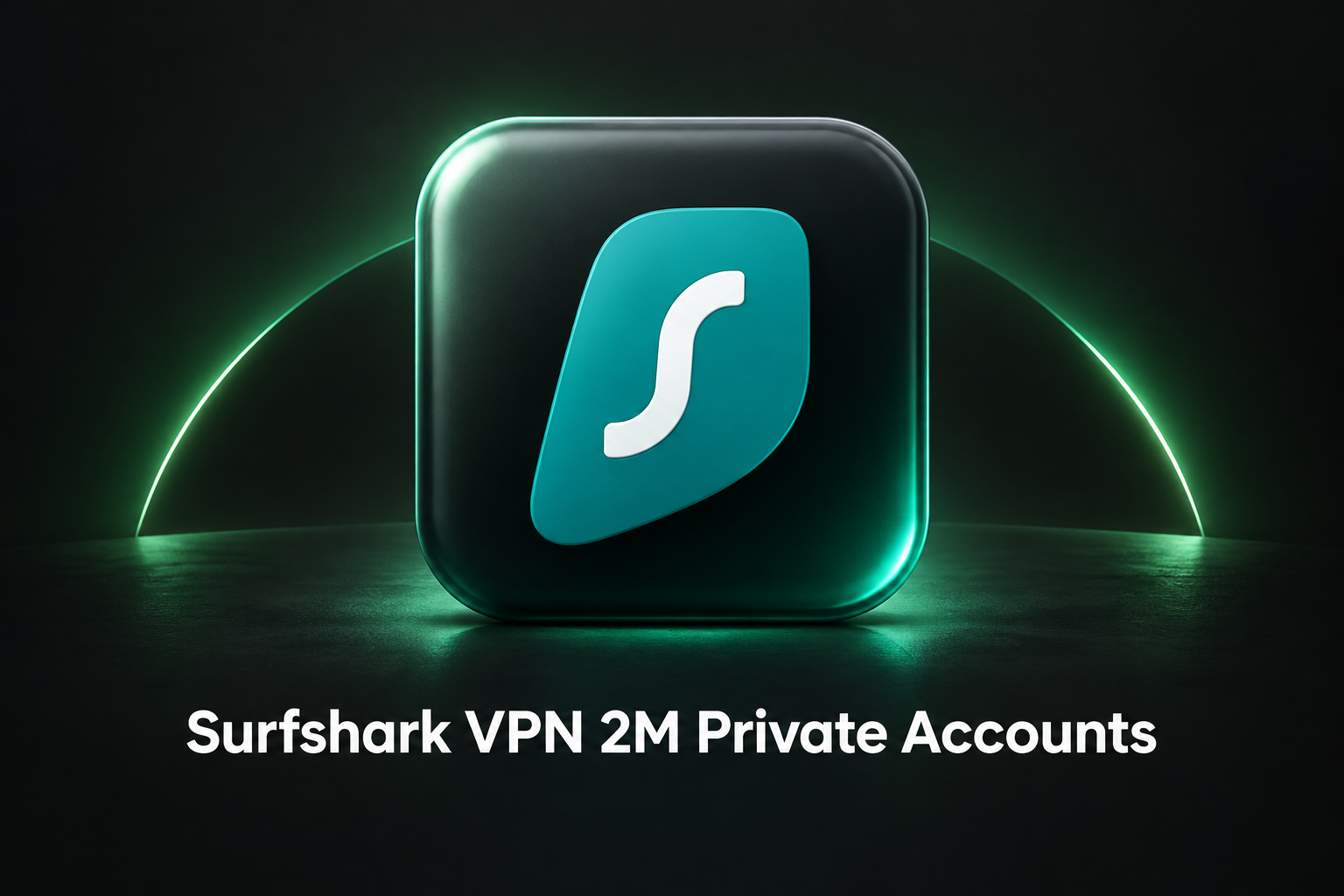 Surfshark VPN 2M Private Accounts